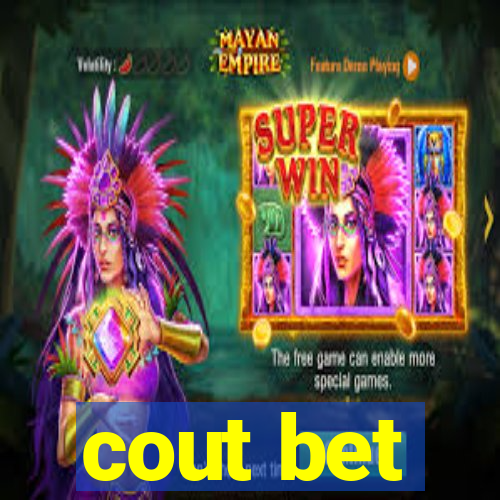 cout bet